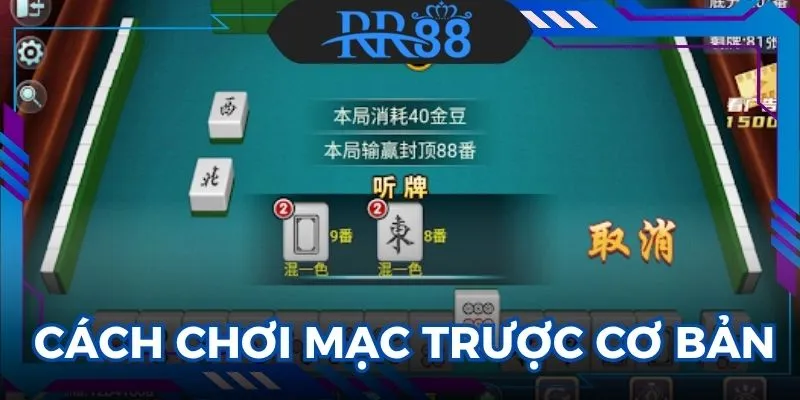 cách chơi mạc trược