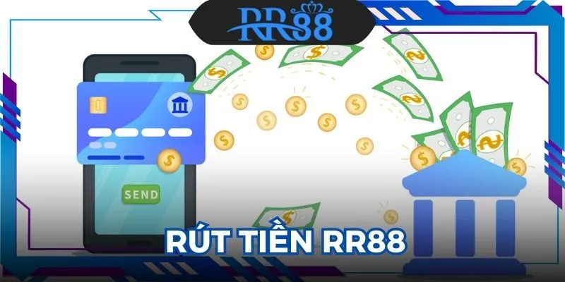 Rút Tiền RR88